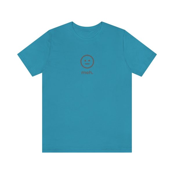 Meh Funny T-Shirt - Image 7