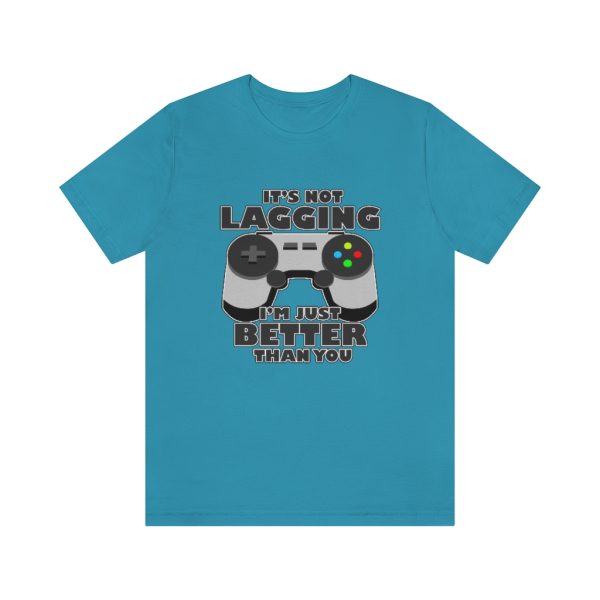 It's Not Lagging Funny Gaming T-Shirt - Image 10