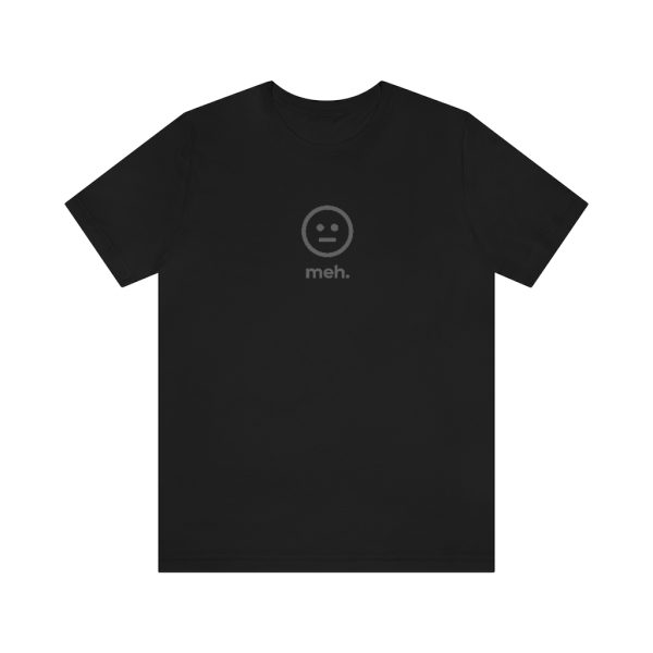 Meh Funny T-Shirt - Image 4