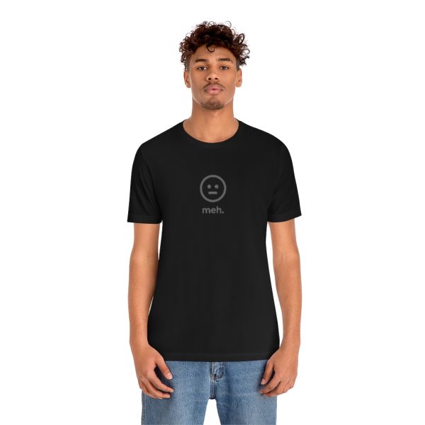 Meh Funny T-Shirt - Image 6