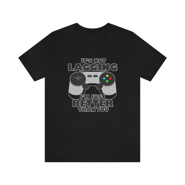 It's Not Lagging Funny Gaming T-Shirt