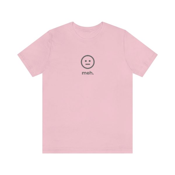 Meh Funny T-Shirt - Image 10