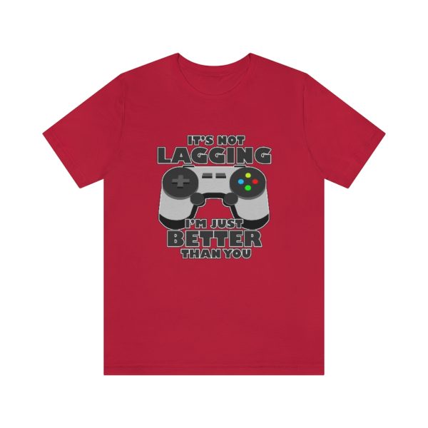 It's Not Lagging Funny Gaming T-Shirt - Image 19