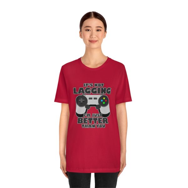 It's Not Lagging Funny Gaming T-Shirt - Image 20