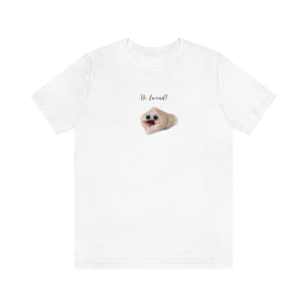 Hi, Fwend! Googly Eyes T-Shirt