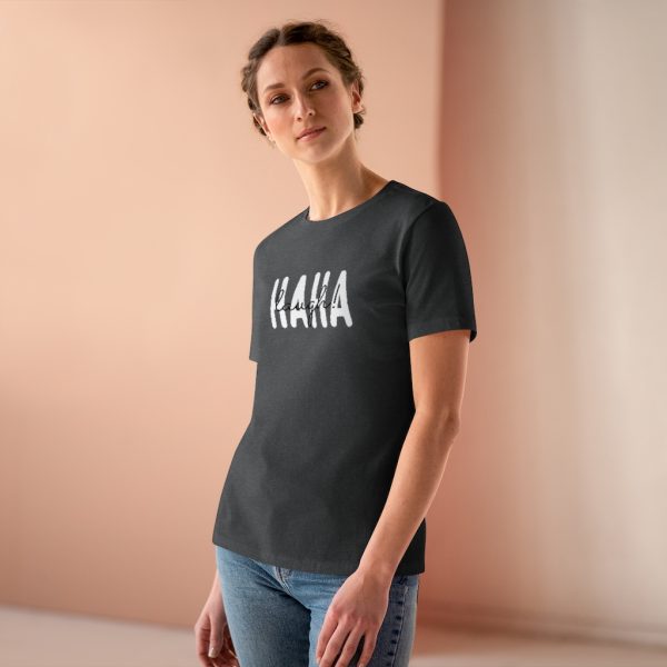 Haha, laugh! Funny Women's T-Shirt - Image 12