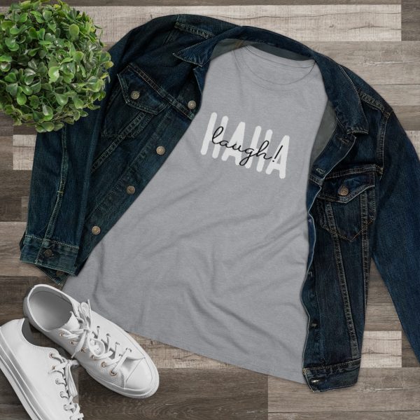 Haha, laugh! Funny Women's T-Shirt - Image 6
