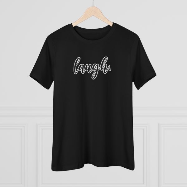 Laugh Women's T-Shirt - Image 11