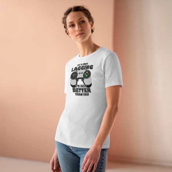 It's Not Lagging Funny Gaming Women's T-Shirt - Image 8