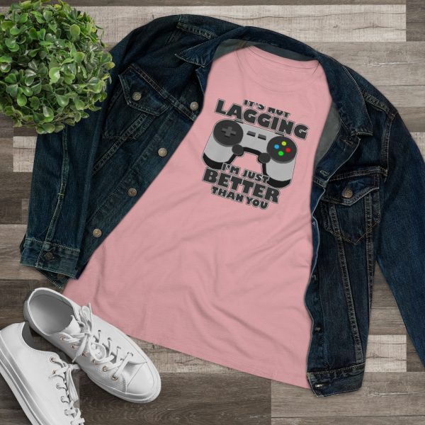 It's Not Lagging Funny Gaming Women's T-Shirt - Image 18