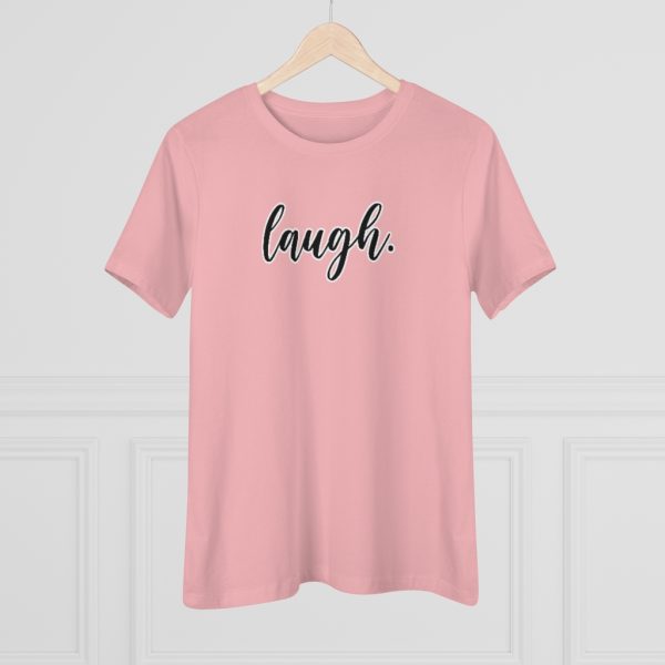 Laugh Women's T-Shirt - Image 3