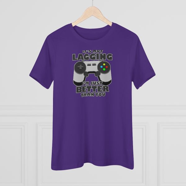 It's Not Lagging Funny Gaming Women's T-Shirt - Image 15