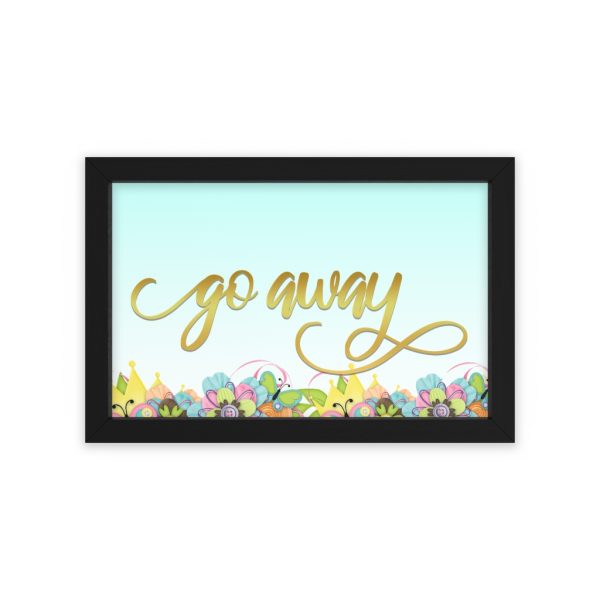 Fancy "Go Away" Spring Framed Poster - Image 7