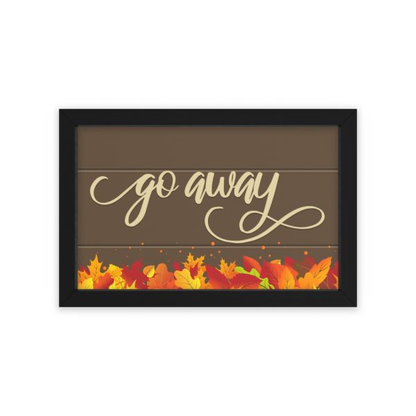 Fancy "Go Away" Autumn Framed Poster - Image 7