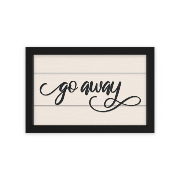 Fancy "Go Away" Farmhouse Framed Poster - Image 7
