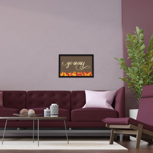 Fancy "Go Away" Autumn Framed Poster - Image 11