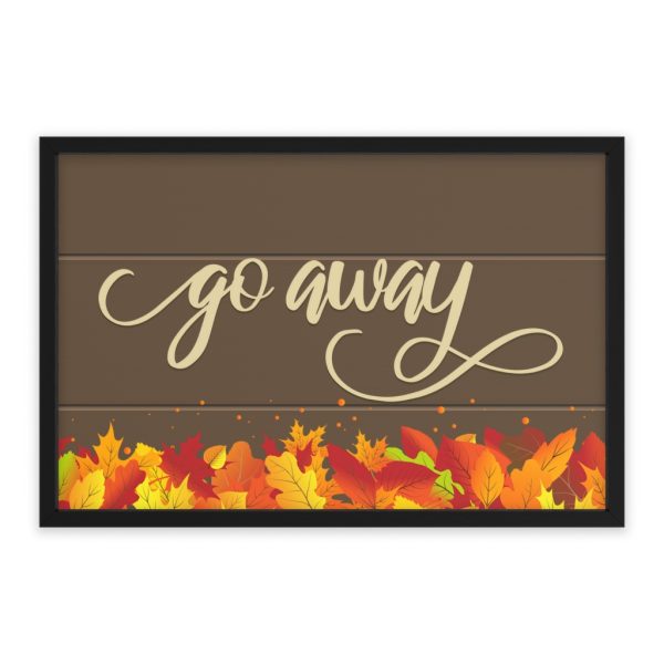 Fancy "Go Away" Autumn Framed Poster - Image 12