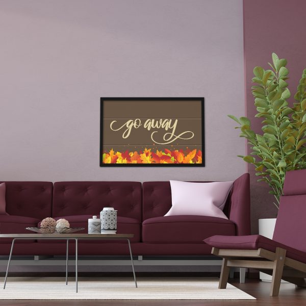 Fancy "Go Away" Autumn Framed Poster - Image 14