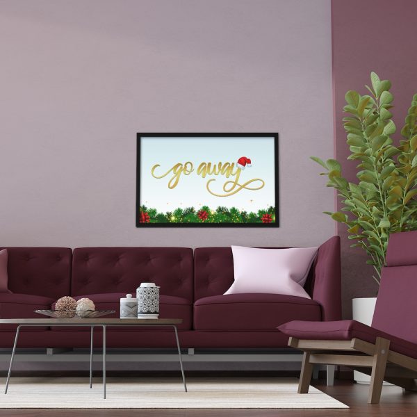Fancy "Go Away" Christmas Framed Poster - Image 14