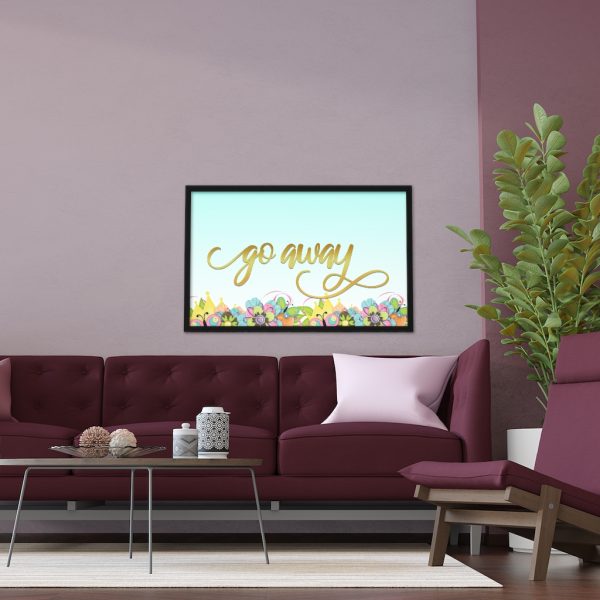 Fancy "Go Away" Spring Framed Poster - Image 17