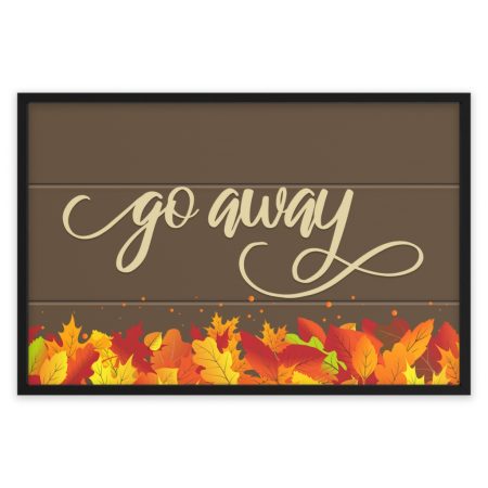 Fancy "Go Away" Autumn Framed Poster