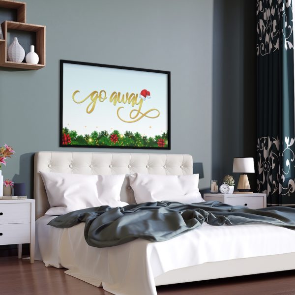 Fancy "Go Away" Christmas Framed Poster - Image 2