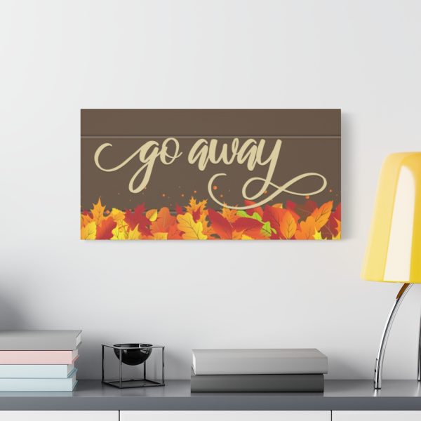 Fancy "Go Away" Autumn Canvas - Image 7