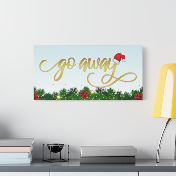 Fancy "Go Away" Christmas Canvas - Image 7