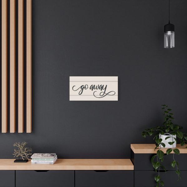 Fancy "Go Away" Farmhouse Canvas - Image 8