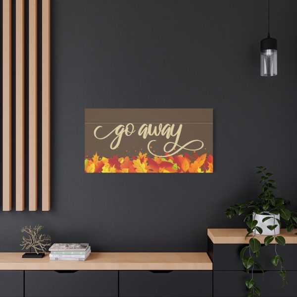 Fancy "Go Away" Autumn Canvas - Image 12