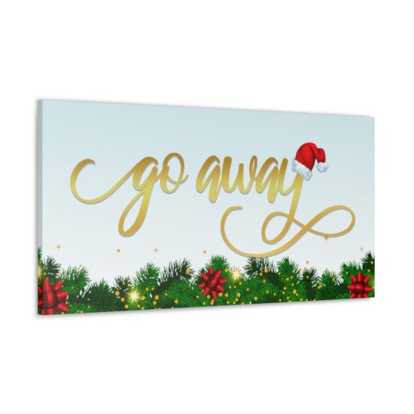Fancy "Go Away" Christmas Canvas - Image 10