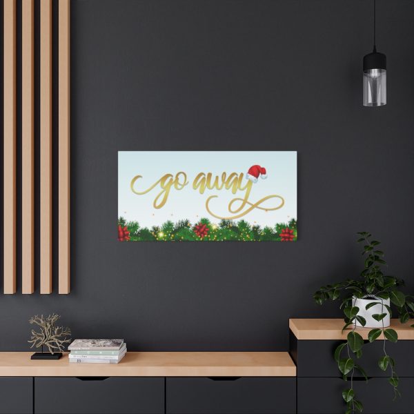 Fancy "Go Away" Christmas Canvas - Image 12