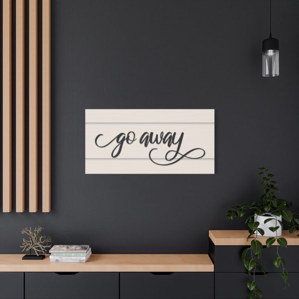 Fancy "Go Away" Farmhouse Canvas - Image 12