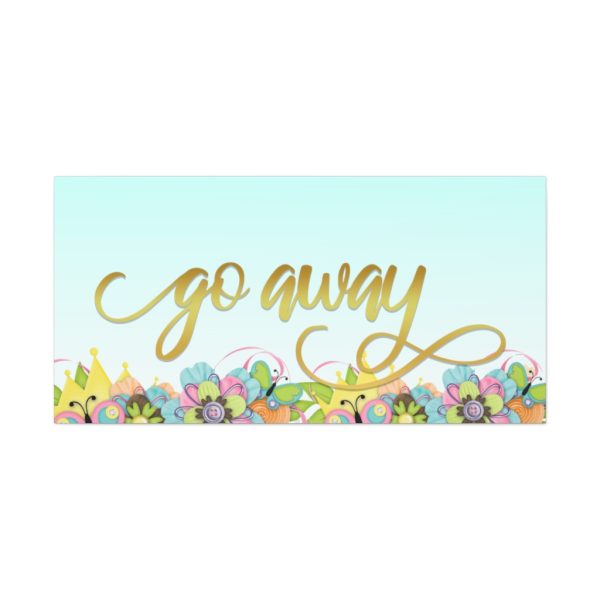 Fancy "Go Away" Spring Canvas