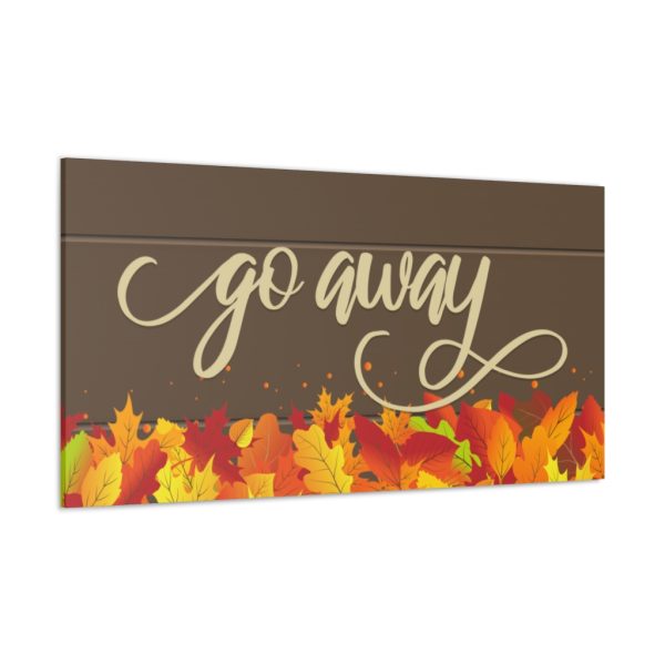 Fancy "Go Away" Autumn Canvas - Image 2