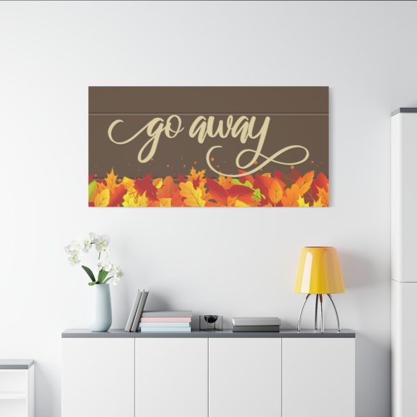 Fancy "Go Away" Autumn Canvas - Image 3