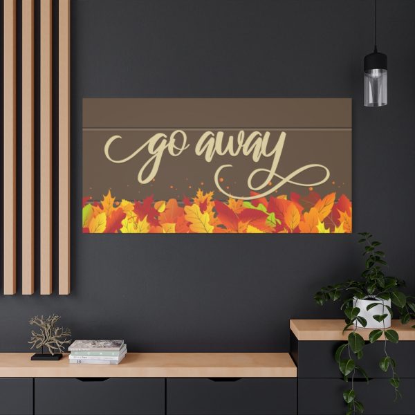 Fancy "Go Away" Autumn Canvas - Image 4