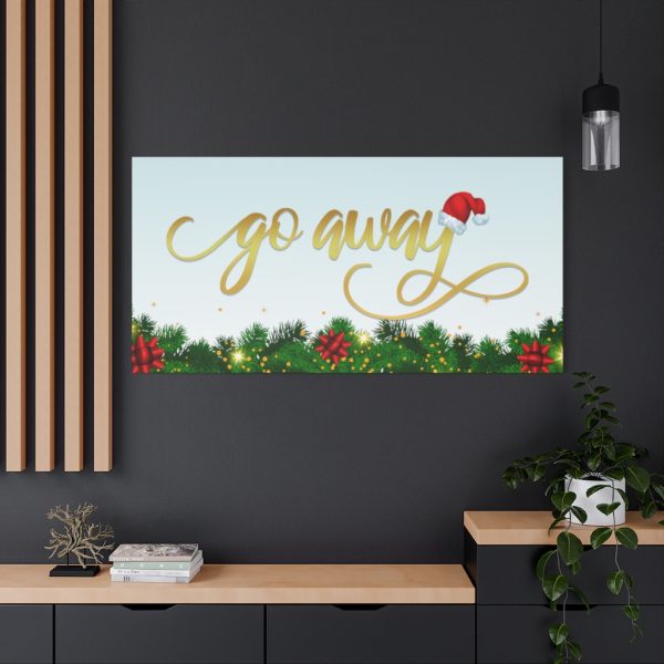 Fancy "Go Away" Christmas Canvas - Image 4