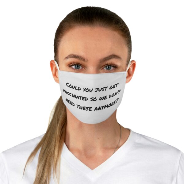 Could You Get Vaccinated Funny Face Mask - Image 2