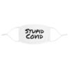Stupid Covid Face Mask